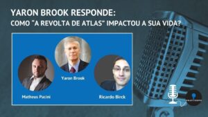 yaron brook responde como a revolta de atlas impactou a sua vida podcast objetivismo brasil youtube thumbnail